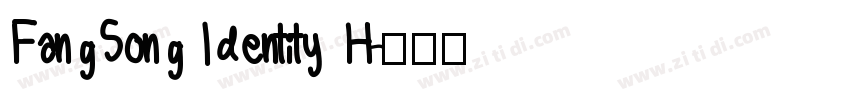 FangSong Identity H字体转换